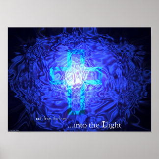 out from darkness...into the Light Poster