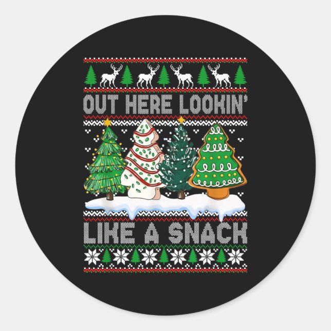 Out Here Lookin' Like A Snack Christmas Cakes Debb Classic Round Sticker (Front)