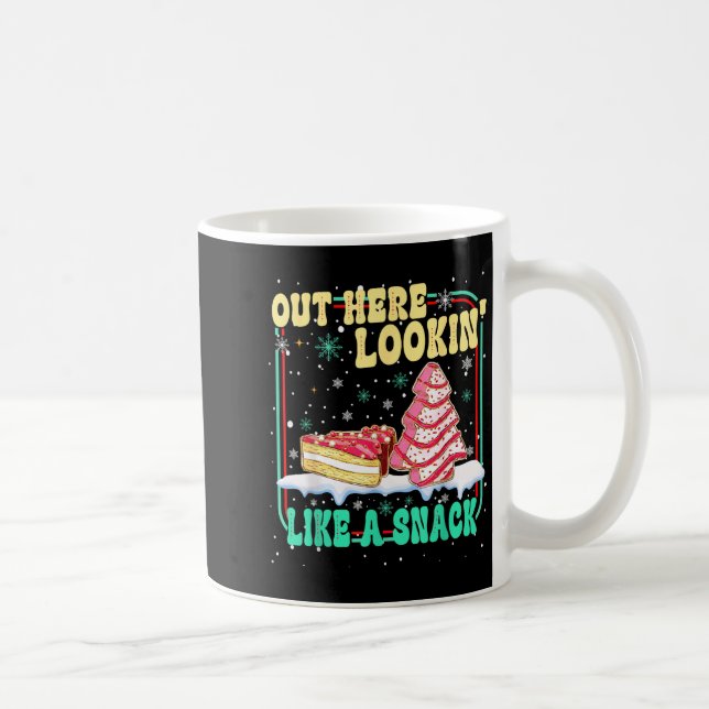 Out Here Lookin' Like A Snack Christmas Cakes Debb Coffee Mug (Right)