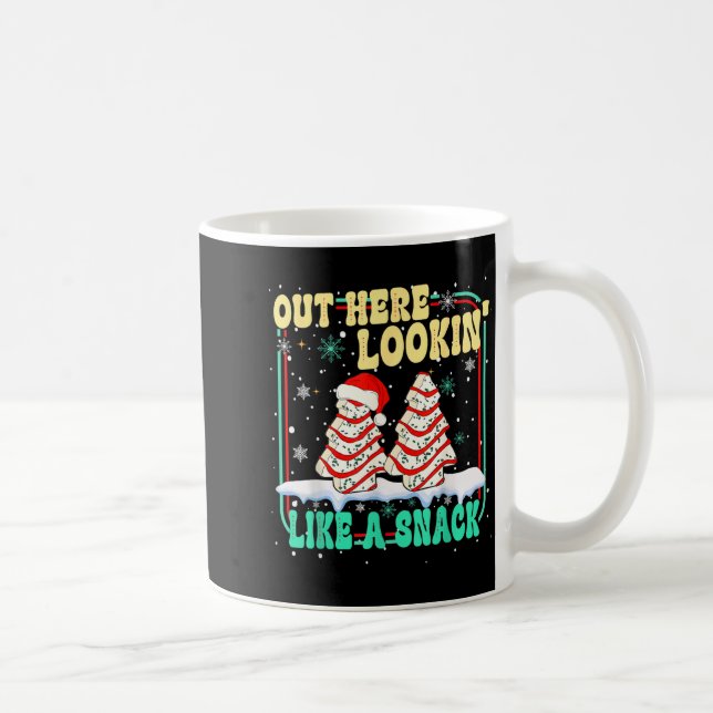 Out Here Lookin' Like A Snack Christmas Cakes Debb Coffee Mug (Right)