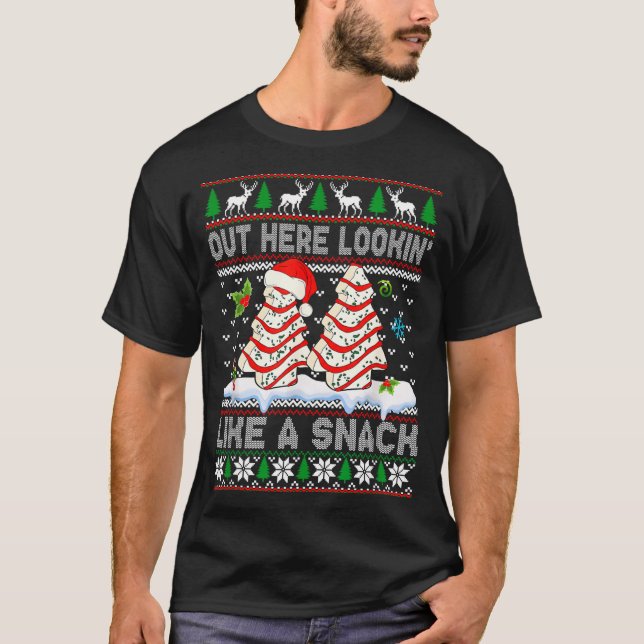 Out Here Lookin' Like A Snack Christmas Cakes Debb T-Shirt (Front)
