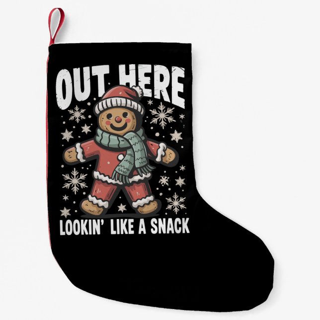 Out Here Lookin Like A Snack Gingerbread Christmas Small Christmas Stocking (Front)