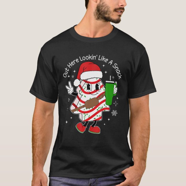 Out Here Lookin Like A Snack Stanley Tumbler Xmas  T-Shirt (Front)