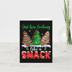 Out Here Looking Like A Snack Christmas Trees Cake Card
