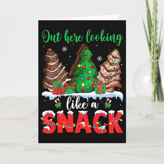Out Here Looking Like A Snack Christmas Trees Cake Card (Front)