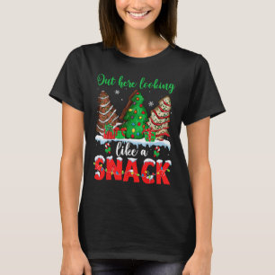 Out Here Looking Like A Snack Christmas Trees Cake T-Shirt