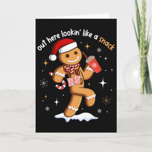 Out Here Looking Like A Snack Funny Boujee Xmas Gi Card