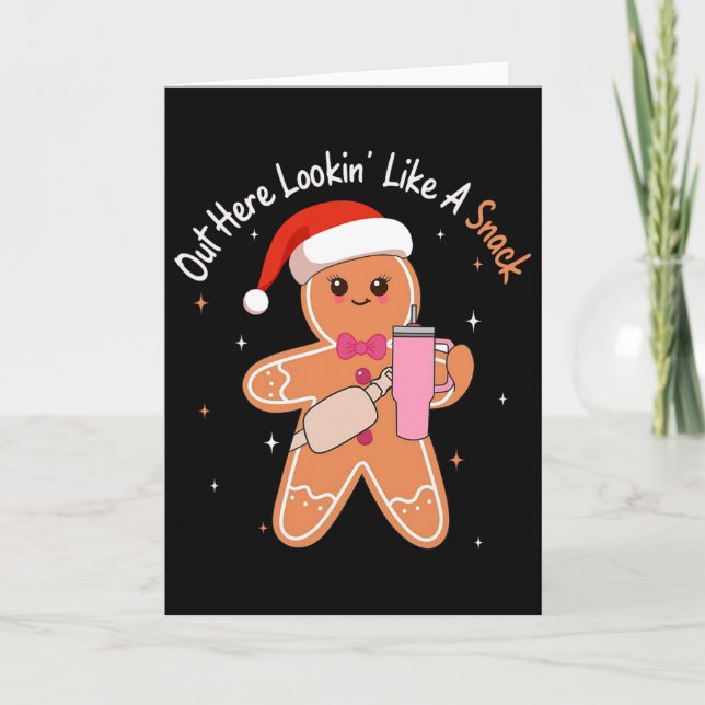 Out Here Looking Like A Snack Funny Boujee Xmas Gi Card (Front)