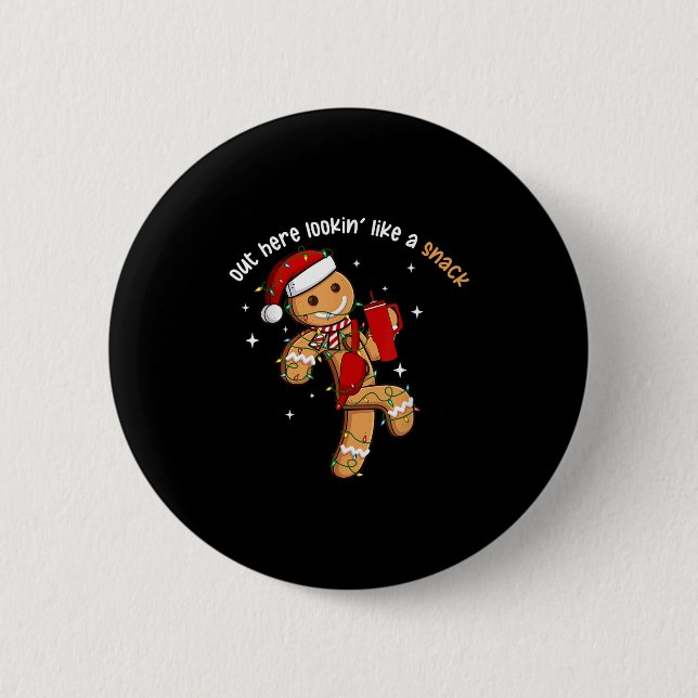 Out Here Looking Like A Snack Funny Xmas Light Gin 6 Cm Round Badge (Front)