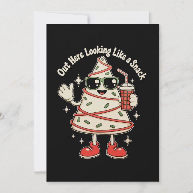 Out Here Looking Like A Snack Xmas Tree Cake Holiday Card (Front)