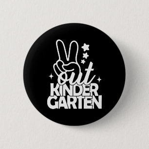 Out Kindergarten Grad Last Day Of School Teacher K 6 Cm Round Badge