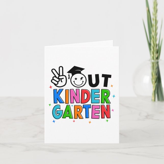 Out Kindergarten Graduation Last Day Of School Gro Card (Front)