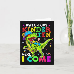 Out Kindergarten Here I Come Dinosaurs Back To Sch Card
