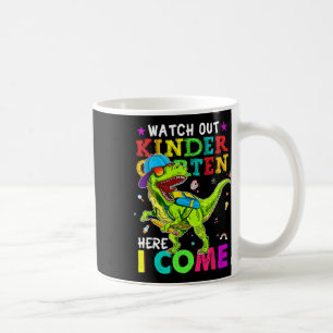 Out Kindergarten Here I Come Dinosaurs Back To Sch Coffee Mug