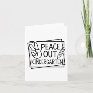 Out Kindergarten Last Day Of School Summer Break Card