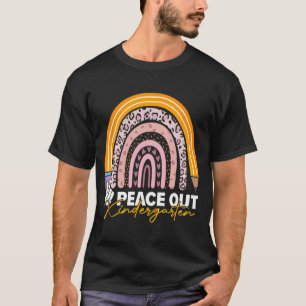 Out Kindergarten Last Day Of School Teacher Studen T-Shirt