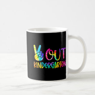 Out Kindergarten Tie Dye Graduation Last Day Of Sc Coffee Mug