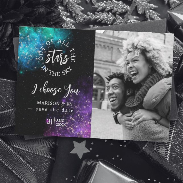 Out of all the Stars I Choose You Photo Save Date (Creator Uploaded)
