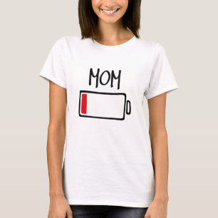 Out of Batteries – Mom T-Shirt