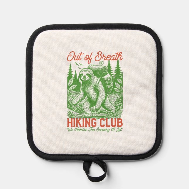 Out of Breath Funny Sloth Hiking Club Pot Holder (Front)