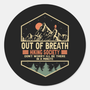 Out Of Breath Hiking Society 1 Classic Round Sticker