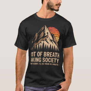 Out Of Breath Hiking Society And Camping Or T-Shirt