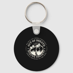 Out of breath hiking society for men women hiker key ring