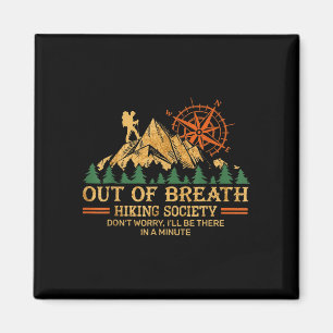 Out of breath hiking society for men women hiker magnet