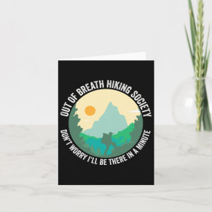 Out Of Breath Hiking Society Funny Hiker Trekking Card