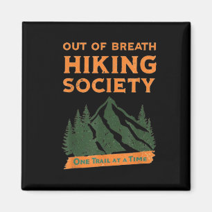 Out Of Breath Hiking Society Funny Hiking Lover Magnet