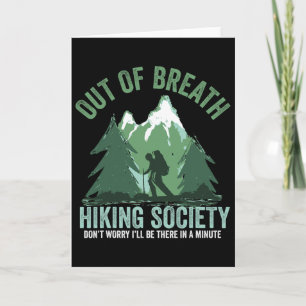 Out Of Breath Hiking Society Funny Mountain Hiker  Card