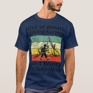Out of Breath Hiking Society Funny Mountain Hiking T-Shirt