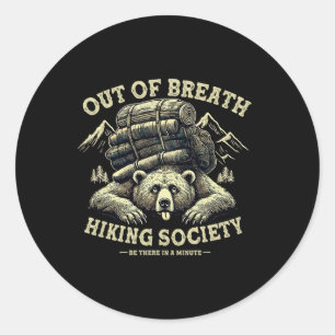 Out Of Breath Hiking Society Funny Mountain Outdoo Classic Round Sticker