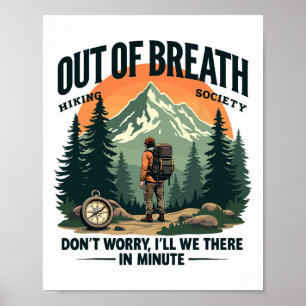 Out Of Breath Hiking Society Funny Mountain Outdoo Poster