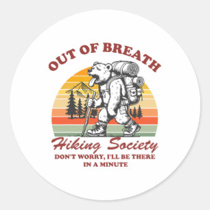 Out Of Breath Hiking Society Funny Mountain Retro  Classic Round Sticker