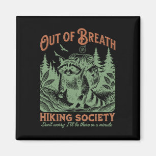 Out Of Breath Hiking Society Funny Trash Pandas Wi Magnet