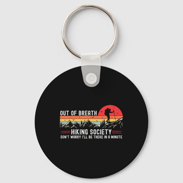 Out Of Breath Hiking Society Hiker Nature Lover  Key Ring (Front)