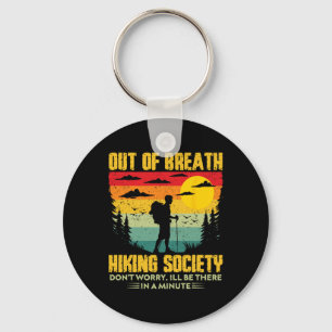 Out Of Breath Hiking Society Hiking Nature Lover  Key Ring