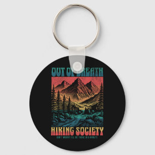 Out Of Breath Hiking Society Mountain Nature Funny Key Ring