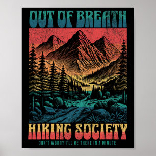 Out Of Breath Hiking Society Mountain Nature Funny Poster