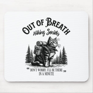 Out Of Breath Hiking Society Mouse Pad