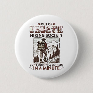 Out Of Breath Hiking Society Nature Lover 6 Cm Round Badge