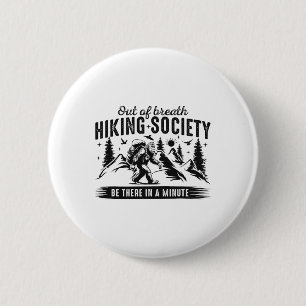 Out Of Breath Hiking Society Nature Lover Mountain 6 Cm Round Badge