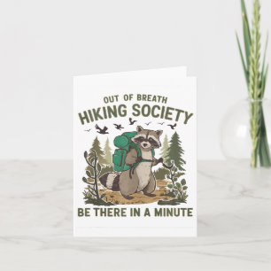Out Of Breath Hiking Society Racoon Funny Hiking  Card