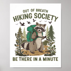 Out Of Breath Hiking Society Racoon Funny Hiking  Poster