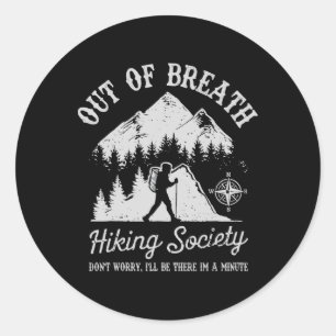 Out Of Breath Hiking Society Retro Nature Love Classic Round Sticker