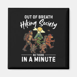 Out Of Breath Hiking Society Sasquatch Hiking Funn Magnet