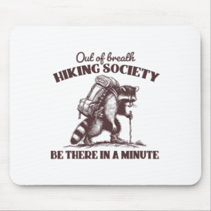 Out Of Breath Hiking Society Tee Racoon Hiking Na Mouse Pad