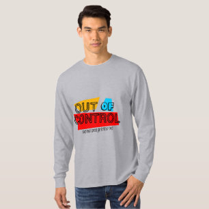 Out of Control – Bold Typography Statement Design T-Shirt