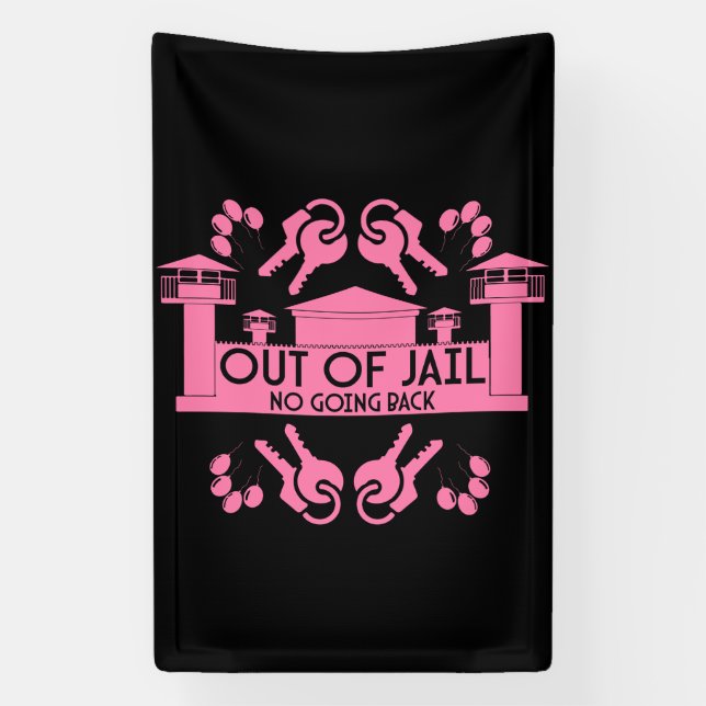 Out Of Jail Prison Release Gift Banner (Vertical)